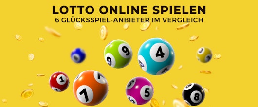 Lotto online spielen – 6 Glücksspiel-Anbieter im Vergleich