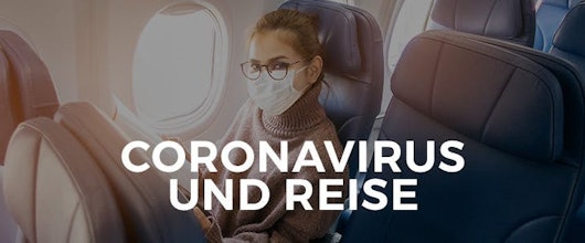 Coronavirus und Reise » Was ist für Urlaubsbuchung und Reiserücktritt wichtig?