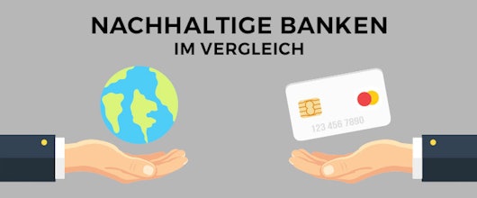 Welche nachhaltige Bank ist die beste? 🌳🏦 » GLS, EthikBank, Triodos und Tomorrow im Vergleich