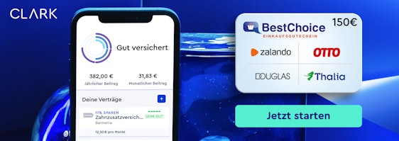 BestChoice-Gutschein bis 150€ 💰 Versicherungen digitalisieren mit der Clark App &amp; Gutscheinprämie absahnen - nur für Neukund:innen