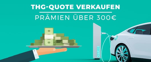 THG-Quote verkaufen » Vergleich der Anbieter ☛ bis 435€ Prämie für Elektrofahrzeuge 🚘⚡